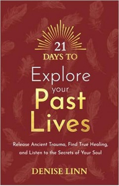 21 Days to Explore Your Past Lives 